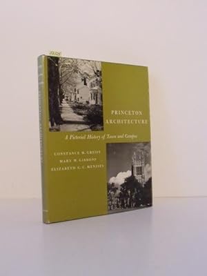 Bild des Verkufers fr Princeton Architecture. A Pictorial History of Town and Campus. zum Verkauf von Kunstantiquariat Rolf Brehmer