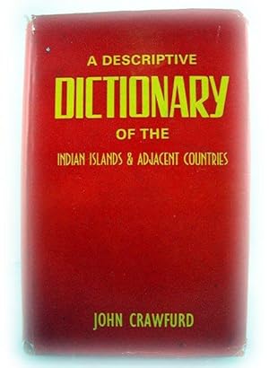 Image du vendeur pour A Descriptive Dictionary of the Indian Islands and Adjacent Countries mis en vente par PsychoBabel & Skoob Books