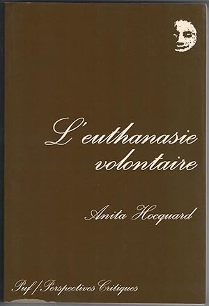 Image du vendeur pour L'Euthanasie volontaire. mis en vente par Rometti Vincent