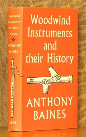 Imagen del vendedor de WOODWIND INSTRUMENTS AND THEIR HISTORY a la venta por Andre Strong Bookseller