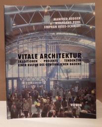 Image du vendeur pour Vitale Architektur. Traditionen, Projekte, Tendenzen einer Kultur des gewhnlichen Bauens. mis en vente par Dieter Eckert