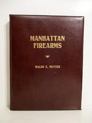 Image du vendeur pour Manhattan Firearms. Limited Edition. mis en vente par Military Books