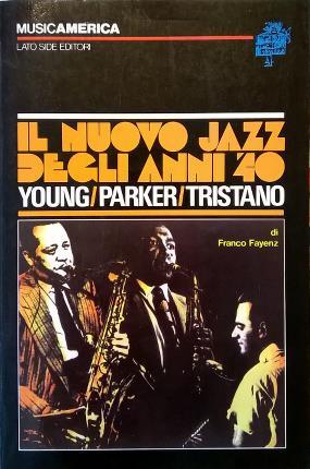 Immagine del venditore per Il nuovo jazz degli anni '40. venduto da Libreria La Fenice di Pietro Freggio