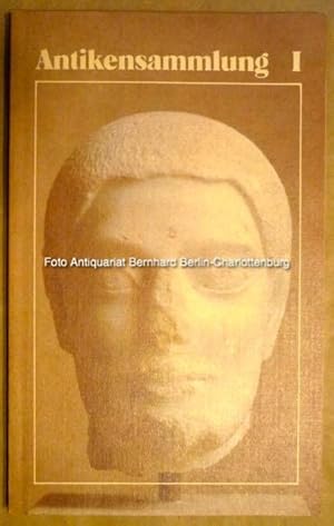 Bild des Verkufers fr Antikensammlung I. Griechische und rmische Plastik zum Verkauf von Antiquariat Bernhard