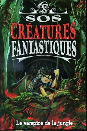 Bild des Verkufers fr SOS Cratures Fantastiques : Vol. 4 Le vampire de la jungle zum Verkauf von Librairie Le Nord