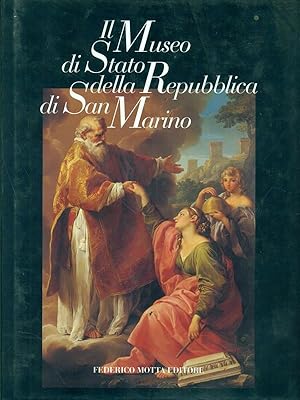 Bild des Verkufers fr Il Museo di Stato della Repubblica di San Marino zum Verkauf von Librodifaccia