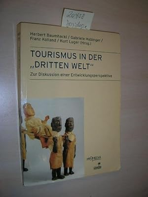 Bild des Verkufers fr Tourismus in der "Dritten Welt". Zur Diskussion einer Entwicklungsperspektive. zum Verkauf von Klaus Ennsthaler - Mister Book