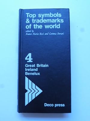 Top symbols & trademarks of the world. Edited by Franco Maria Ricci and Corinna Ferrari. 4. Great...