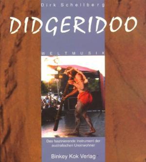 Seller image for Didgeridoo. Das faszinierende Instrument der australischen Ureinwohner: Geschichte, Spiel, Musiktherapie. for sale by Altstadt Antiquariat Rapperswil