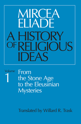Immagine del venditore per History of Religious Ideas, Volume 1: From the Stone Age to the Eleusinian Mysteries (Paperback or Softback) venduto da BargainBookStores