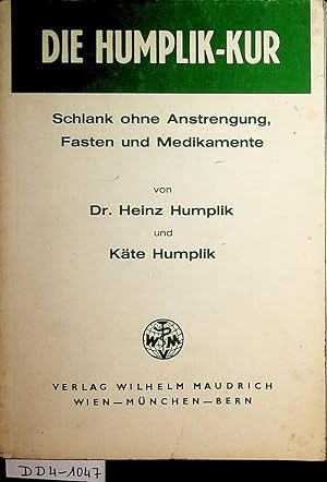 Die Humplik-Kur Schlank ohne Anstrengung, Fasten und Medikamente