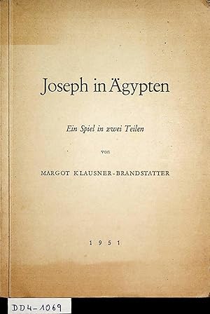 Image du vendeur pour Joseph in gypten. Ein Spiel in zwei Teilen. mis en vente par ANTIQUARIAT.WIEN Fine Books & Prints