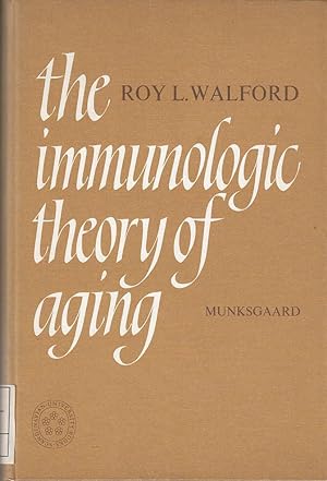 The Immunologic Theory of Aging Scandinavian University Books