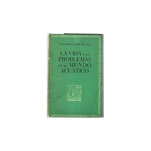Bild des Verkufers fr LA VIDA Y SUS PROBLEMAS EN EL MUNDO ACUTICO zum Verkauf von Librera Salamb
