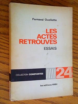 Les Actes retrouvés. Essais