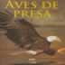 Image du vendeur pour Aves de presa mis en vente par Librera Cajn Desastre