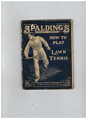 HOW TO PLAY LAWN TENNIS (Spalding's Athletic Library)
