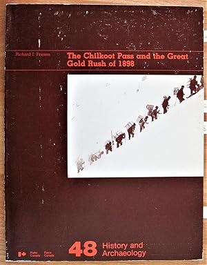 The Chilkoot Pass and the Great Gold Rush of 1898