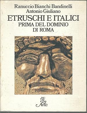 Immagine del venditore per ETRUSCHI E ITALICI - PRIMA DEL DOMINIO DI ROMA BUR ARTE venduto da Libreria Rita Vittadello