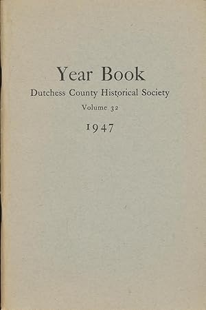 Immagine del venditore per Dutchess County Historical Society Year Book 1947 venduto da CorgiPack