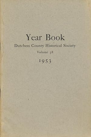 Immagine del venditore per Dutchess County Historical Society Year Book 1953 venduto da CorgiPack