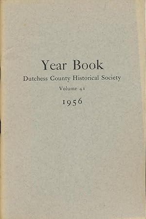Immagine del venditore per Dutchess County Historical Society Year Book 1956 venduto da CorgiPack