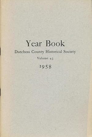 Bild des Verkufers fr Dutchess County Historical Society Year Book 1958 zum Verkauf von CorgiPack