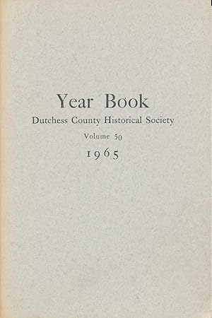 Bild des Verkufers fr Dutchess County Historical Society Year Book 1965 zum Verkauf von CorgiPack