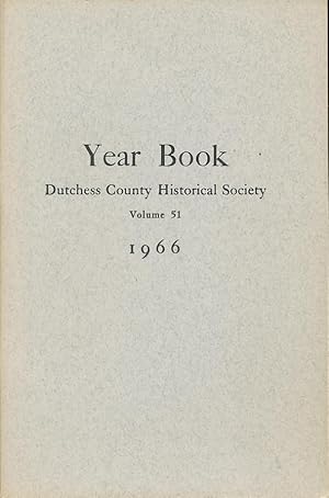 Immagine del venditore per Dutchess County Historical Society Year Book 1966 venduto da CorgiPack