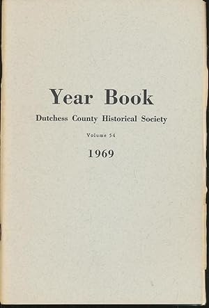 Immagine del venditore per Dutchess County Historical Society Year Book 1969 venduto da CorgiPack