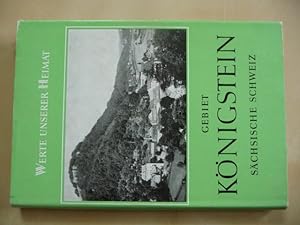 Bild des Verkufers fr Gebiet Knigstein. Schsische Schweiz. Ergebnisse der heimatkundlichen Bestandsaufnahme im Gebiet von Knigstein und Hohnstein. Mit 31 Abbildungen, 12 Kunstdrucktafeln und 1 bersichtskarte. zum Verkauf von Uli Eichhorn  - antiquar. Buchhandel