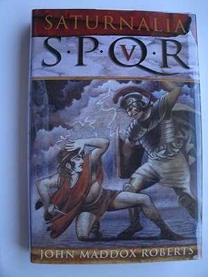 Seller image for Saturnalia SPQR V for sale by Scene of the Crime, ABAC, IOBA