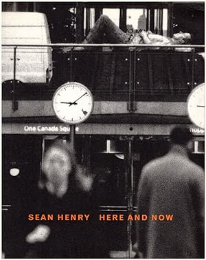 Image du vendeur pour Sean Henry, Here and Now mis en vente par Diatrope Books