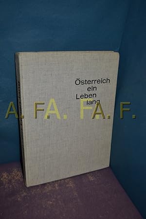 Imagen del vendedor de sterreich - ein Leben lang : Geschichtl. Essay. a la venta por Antiquarische Fundgrube e.U.