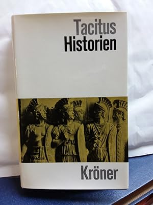 Tacitus - Historien. Deutsche Gesamtausg. Kröners Taschenausg. Band 299. Übers. u. mit Anmerk. ve...