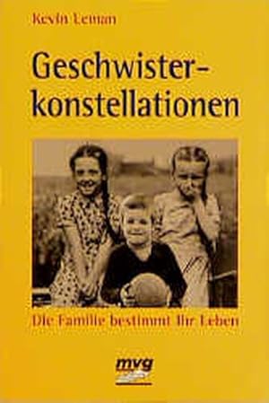 Immagine del venditore per Geschwisterkonstellationen. Die Familie bestimmt Ihr Leben venduto da Norbert Kretschmann