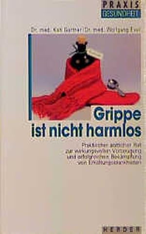 Seller image for Grippe ist nicht harmlos for sale by Norbert Kretschmann