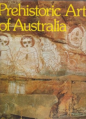 Bild des Verkufers fr PREHISTORIC ART OF AUSTRALIA zum Verkauf von BOOK NOW