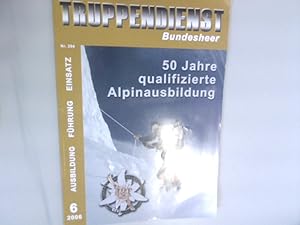 Truppendienst - Zeitschrift für Führung und Ausbildung im Österreichischen Bundesheer, Nr. 294 (6...