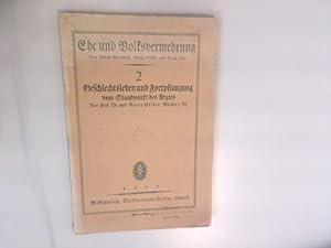 Imagen del vendedor de Geschlechtsleben und Fortpflanzung vom Standpunkt des Arztes. Ehe und Volksvermehrung, 2. a la venta por Antiquariat Bookfarm