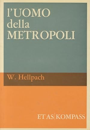 L'uomo della metropoli.