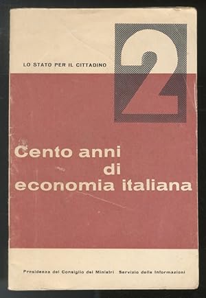 Bild des Verkufers fr Cento anni di economia italiana. zum Verkauf von Libreria Oreste Gozzini snc