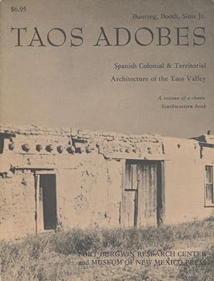 Seller image for Taos Adobes Spanish Colonial and Territorial Architecture of the Taos Valley for sale by Good Books In The Woods