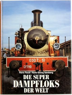 Seller image for Die Super Dampfloks der Welt for sale by Peter-Sodann-Bibliothek eG