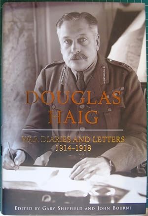 Bild des Verkufers fr Douglas Haig: War Diaries & Letters 1914-1918 zum Verkauf von Hanselled Books