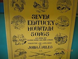 Seven Kentucky Mountain Songs as Sung By Marion Kerby and John J. Niles