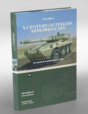 A century of Italian armored cars. Un secolo di autoblindate in Italia. (Text englisch und italie...