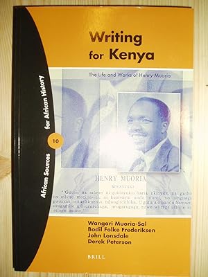 Seller image for Writing for Kenya : The Life and Works of Henry Muoria for sale by Expatriate Bookshop of Denmark