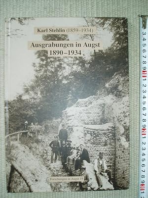 Ausgrabungen in Augst 1890-1934