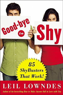 Seller image for Goodbye to Shy: 85 Shybusters That Work! (Paperback or Softback) for sale by BargainBookStores